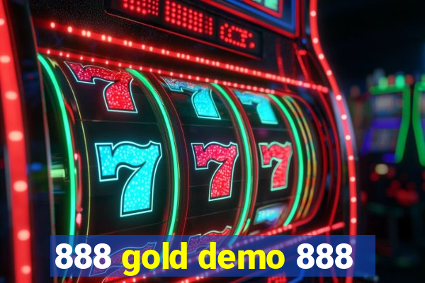 888 gold demo 888